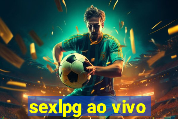 sexlpg ao vivo